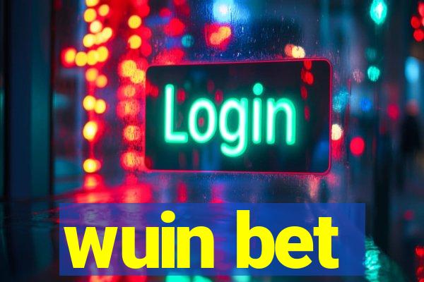 wuin bet